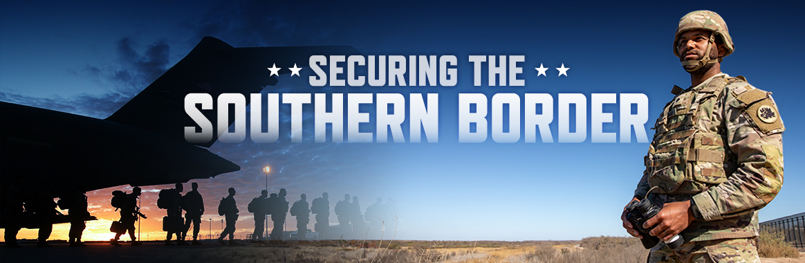 Securing The Southern Border